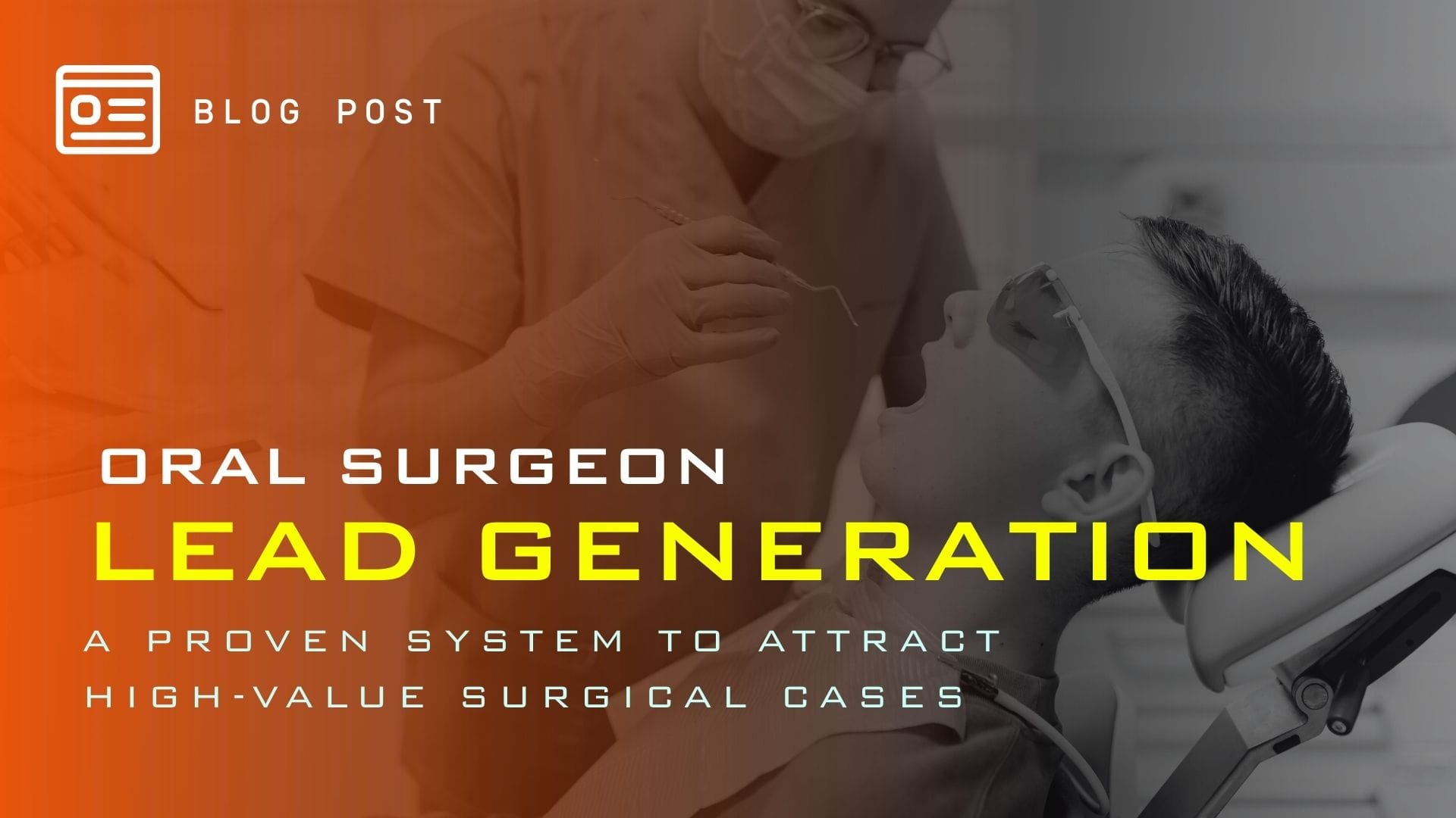 Oral Surgeon Lead Generation